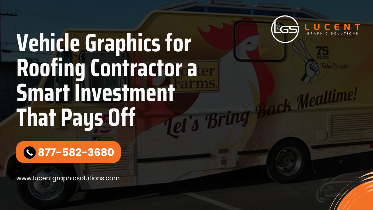 Vehicle Wraps for Roofing Contractors: A Smart Investment That Pays Off