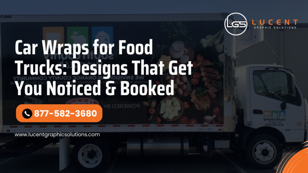 Eye-Catching Car Wraps for Food Trucks