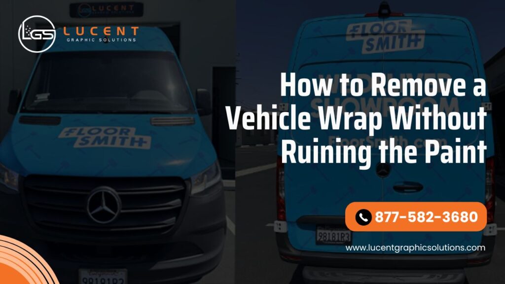 How to Remove a Vehicle Wrap Without Ruining the Paint