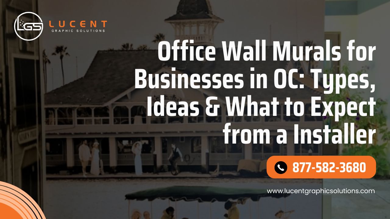 Office Wall Murals for Businesses in OC Types, Ideas & What to Expect from a Installer