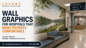 Wall Graphics for Hospitals That Make Patients Comfortable